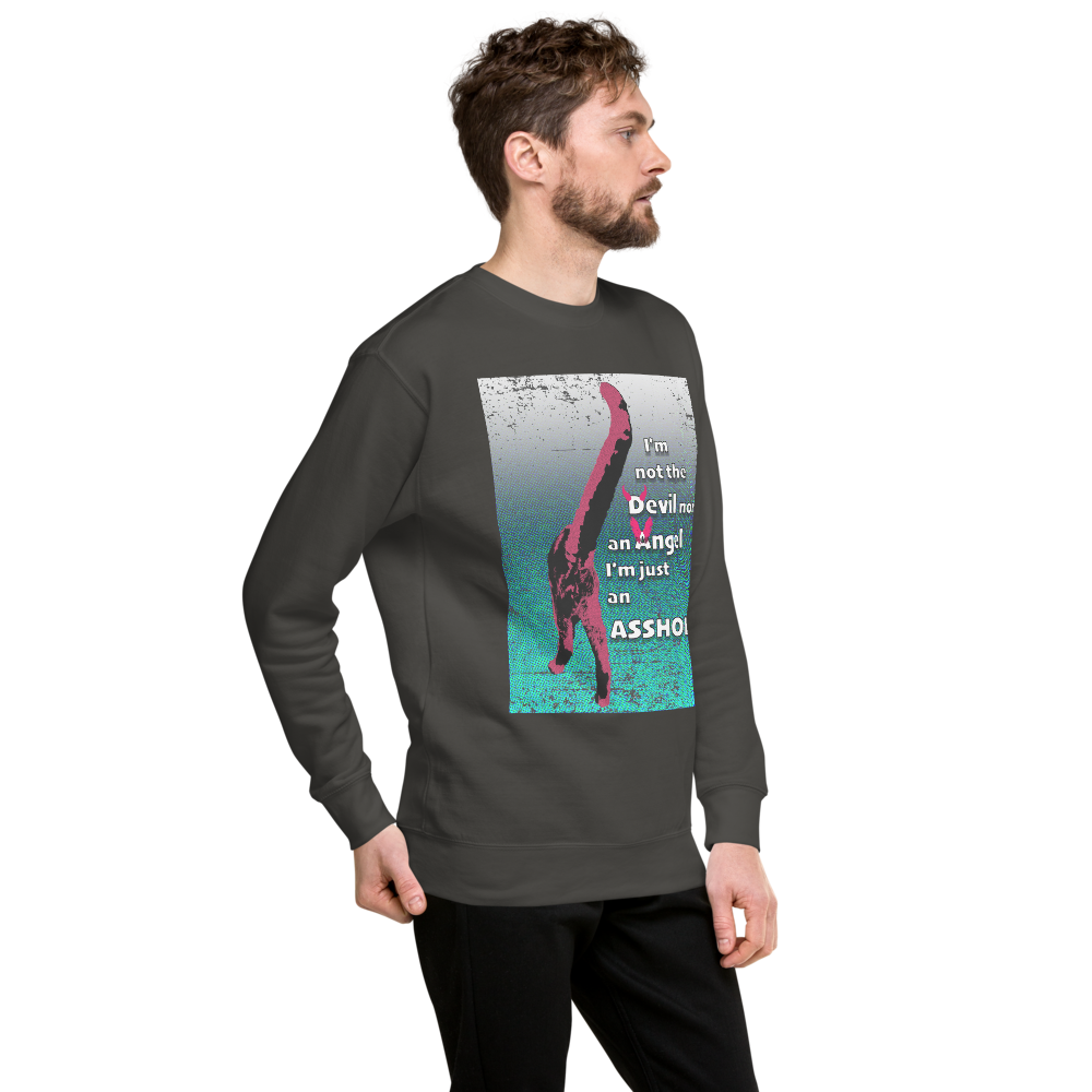 Fallen Angel Collection- "Just an Asshole" Unisex Premium Sweatshirt