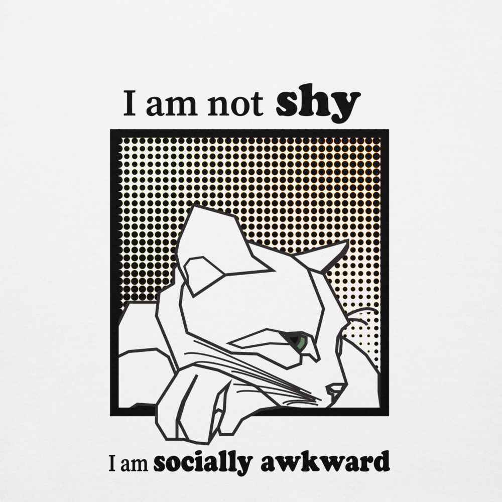 "I'm not shy I'm socially awkward"- Unisex Premium Sweatshirt